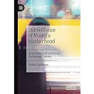 Surveillance of Modern Motherhood