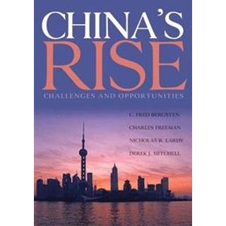 China`s Rise – Challenges and Opportunities