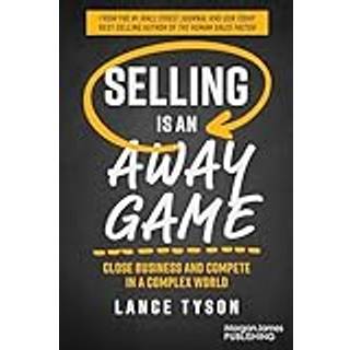 Selling is an Away Game