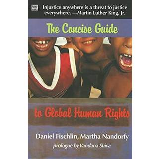 The Concise Guide To Global Human Rights (3, 2026) | Daniel Fischlin