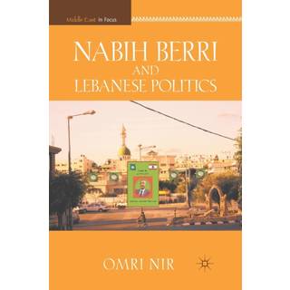 Nabih Berri and Lebanese Politics