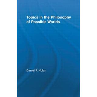 Topics in the Philosophy of Possible Worlds