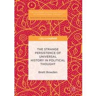 The Strange Persistence of Universal History in Political Thought