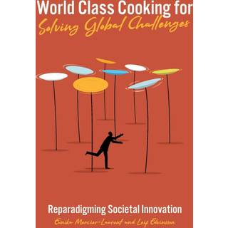 World Class Cooking for Solving Global Challenges