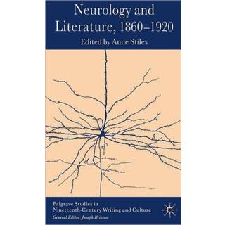 Neurology and Literature, 1860–1920