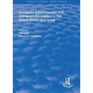 Immigrant Entrepreneurs and Immigrants in the United States and Israel