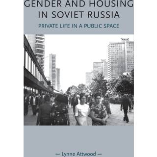 Gender and Housing in Soviet Russia