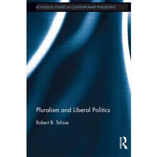 Pluralism and Liberal Politics