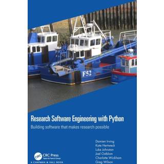 Research Software Engineering with Python: Building... (Bog, Hardback, Engelsk)