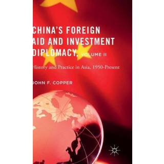 China’s Foreign Aid and Investment Diplomacy, Volume II