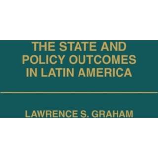 The State and Policy Outcomes in Latin America