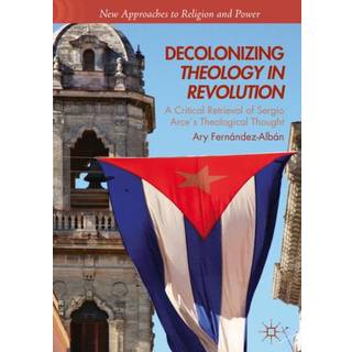 Decolonizing Theology in Revolution