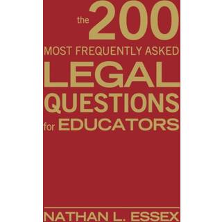 The 200 Most Frequently Asked Legal Questions for Educators