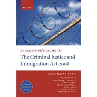 Blackstone's Guide to the Criminal Justice and Immigration Act 2008