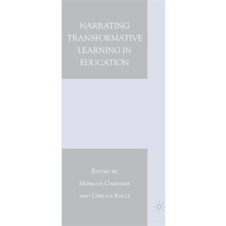 Narrating Transformative Learning in Education