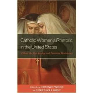 Catholic Women’s Rhetoric in the United States
