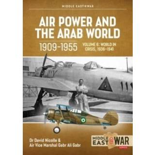 Air Power and the Arab World 1909-1955
