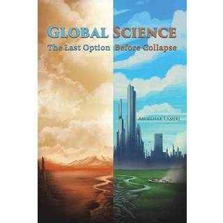 Global Science: The Last Option Before Collapse