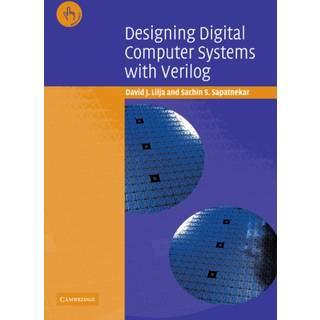 Designing Digital Computer Systems with Verilog