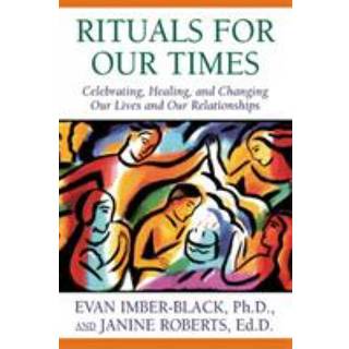 Rituals for Our Times