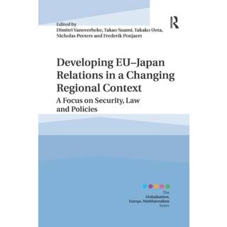 Developing EU?Japan Relations in a Changing Regional Context