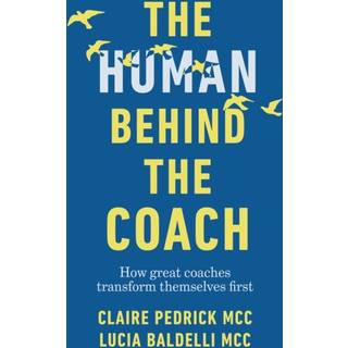 The Human Behind the Coach
