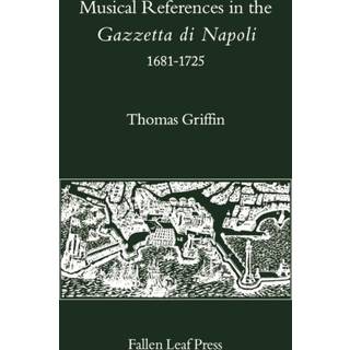 Musical References in the Gazzetta di Napoli, 1681-1725