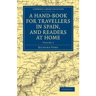 A Hand-Book for Travellers in Spain, and Readers at Home