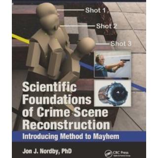 Scientific Foundations of Crime Scene Reconstruction