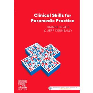 Clinical Skills for Paramedic Practice ANZ