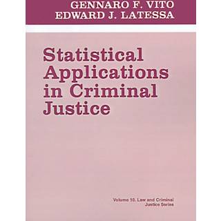 Statistical Applications in Criminal Justice