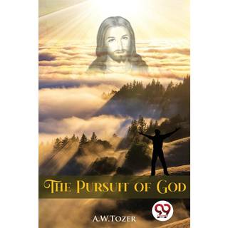 The Pursuit of God