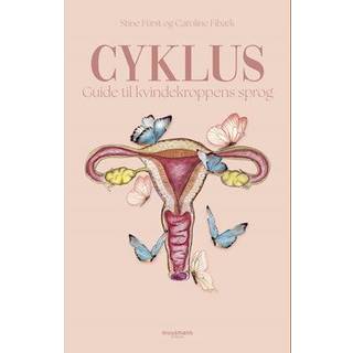 CYKLUS - guide til kvindekroppens sprog