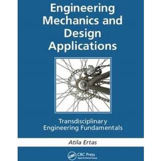 Engineering Mechanics and Design Applications