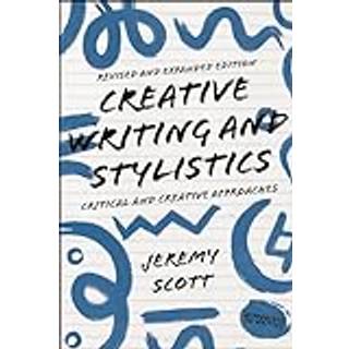 Creative Writing and Stylistics, Revised and Expanded Edition