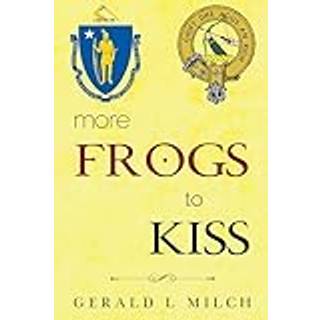 More Frogs to Kiss