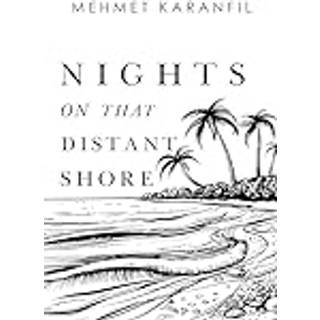 Nights on that Distant Shore