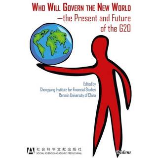 Who Will Govern the New World—the Present and Future of the G20Wang