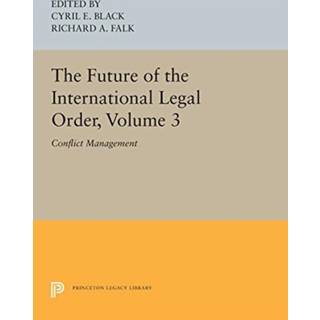 The Future of the International Legal Order, Volume 3