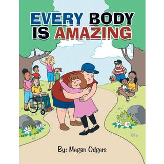 Every Body Is Amazing