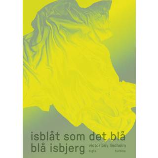 isblåt som det blå blå isbjerg