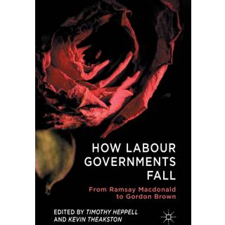 How Labour Governments Fall