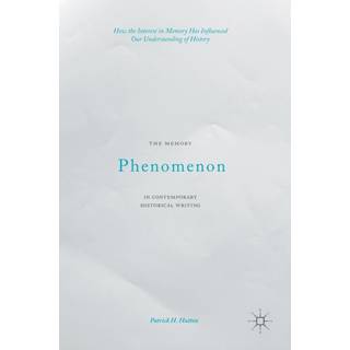 The Memory Phenomenon in Contemporary Historical Writing
