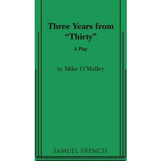 Three Years from "Thirty"