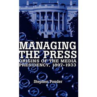 Managing the Press