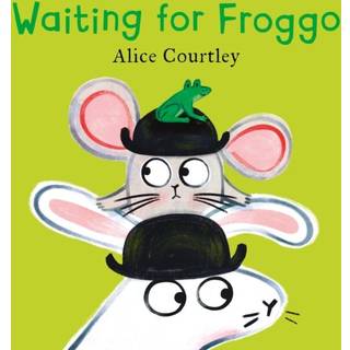 Waiting For Froggo