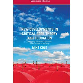 New Developments in Critical Race Theory and Education