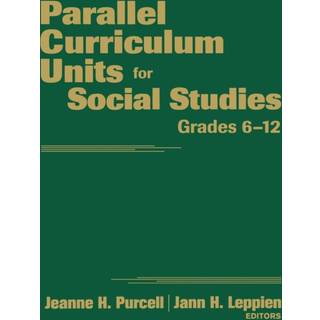 Parallel Curriculum Units for Social Studies, Grades 6-12