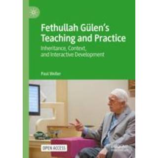 Fethullah Gulen’s Teaching and Practice