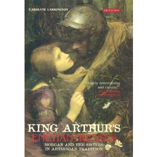 King Arthur's Enchantresses